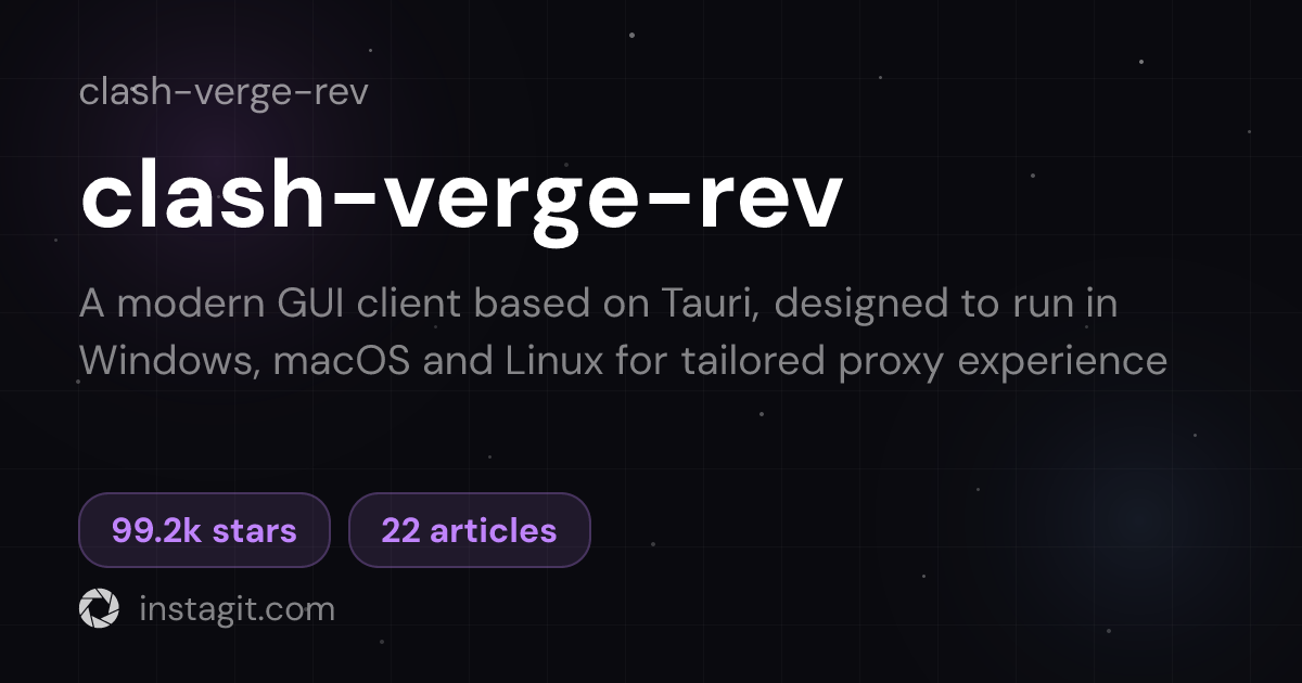 clash-verge-rev | Clash Verge Rev | Knowledge Base | Instagit