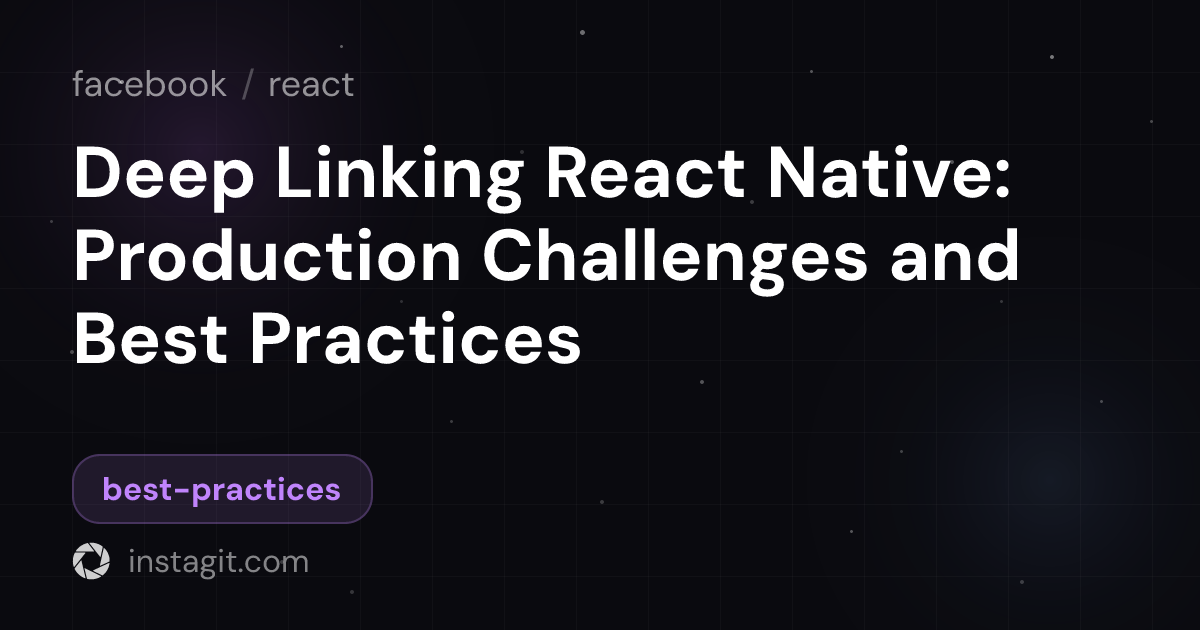 Deep Linking React Native: Production Challenges and Best Practices ...