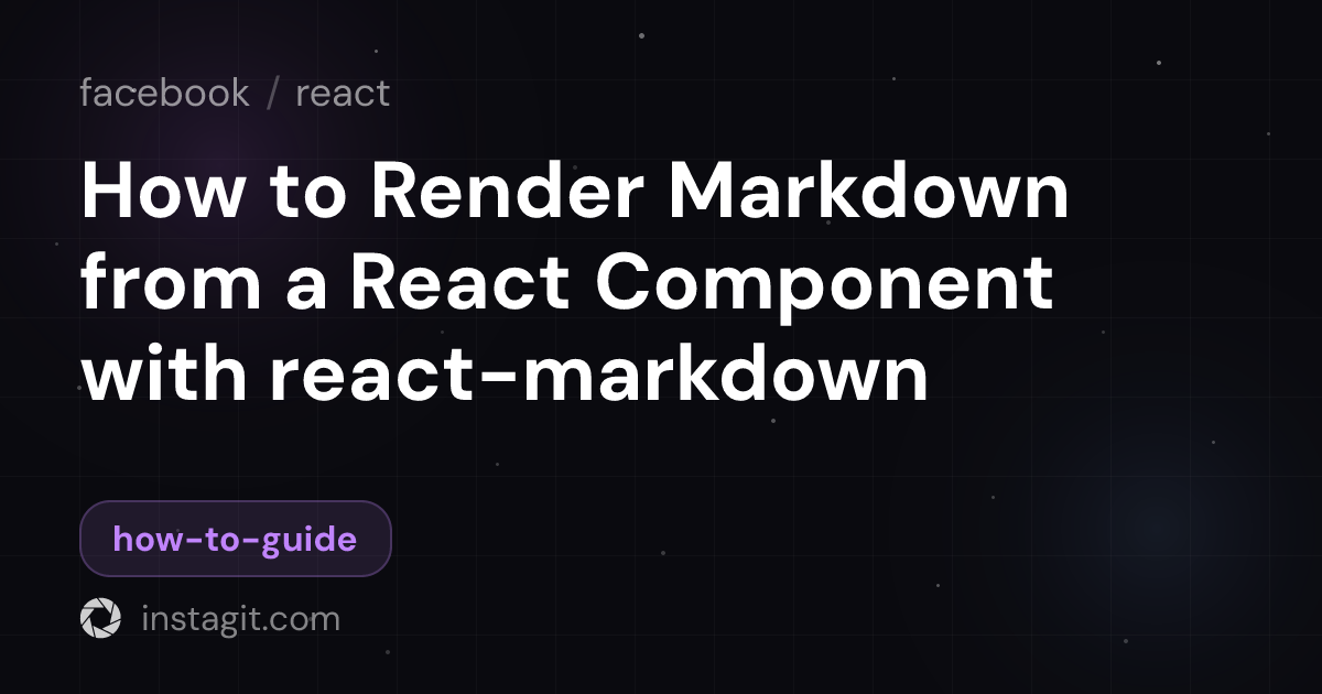 How to Render Markdown from a React Component with react-markdown ...