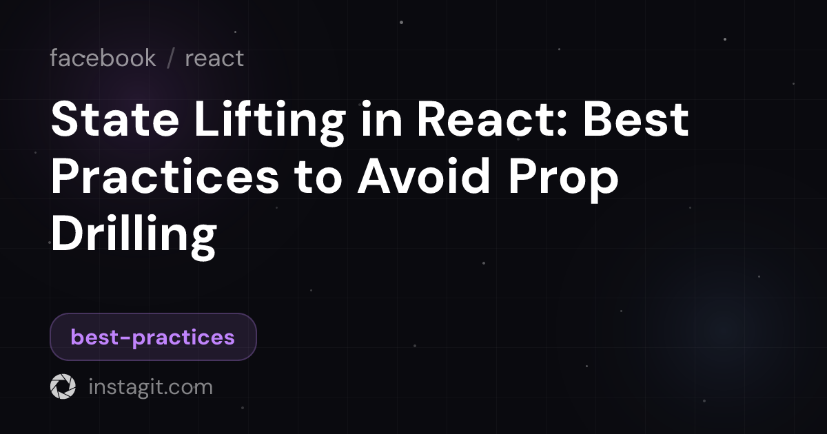 State Lifting in React: Best Practices to Avoid Prop Drilling | react ...