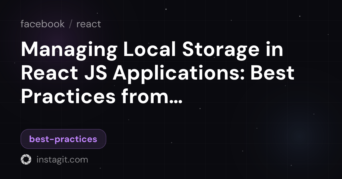 Managing Local Storage in React JS Applications: Best Practices from ...
