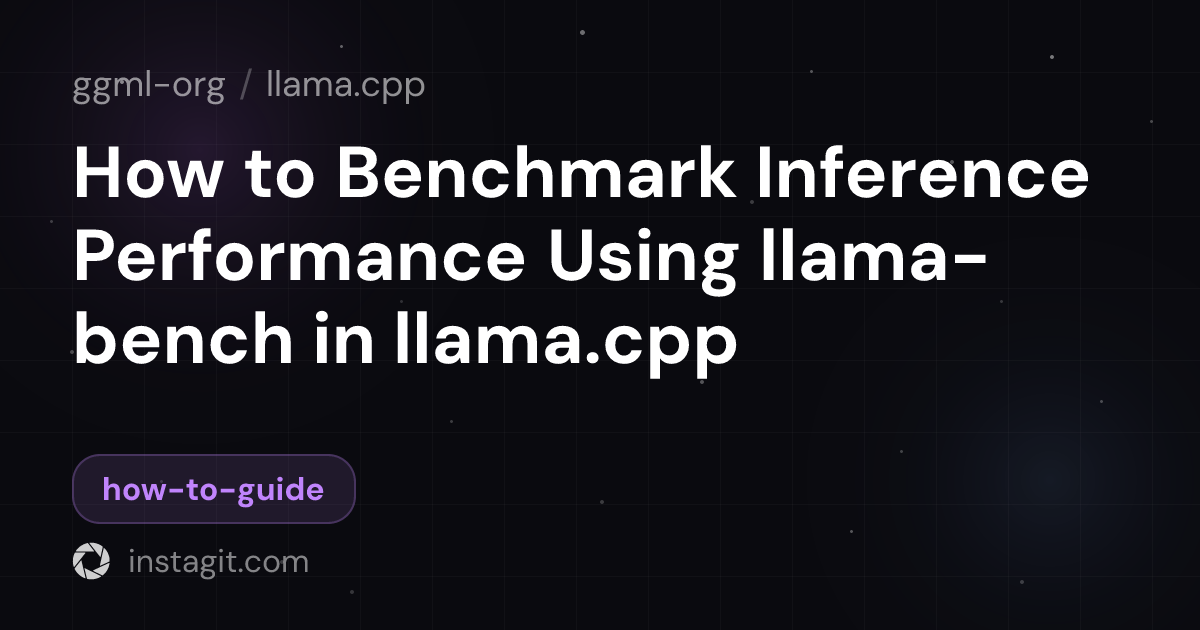 記事全文: How to Benchmark Inference Performance Using llama-bench in llama.cpp ...