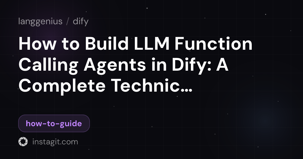 How to Build LLM Function Calling Agents in Dify: A Complete Technical ...