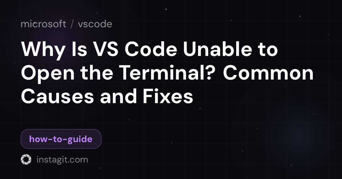 Why Is VS Code Unable to Open the Terminal? Common Causes and Fixes ...