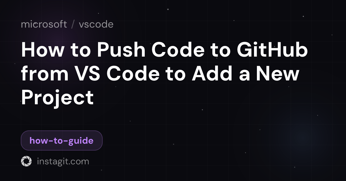 How to Push Code to GitHub from VS Code to Add a New Project | vscode ...