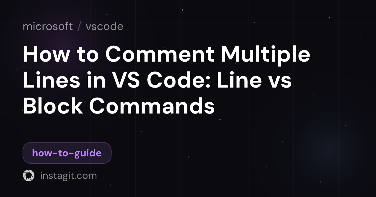 How to Comment Multiple Lines in VS Code: Line vs Block Commands ...