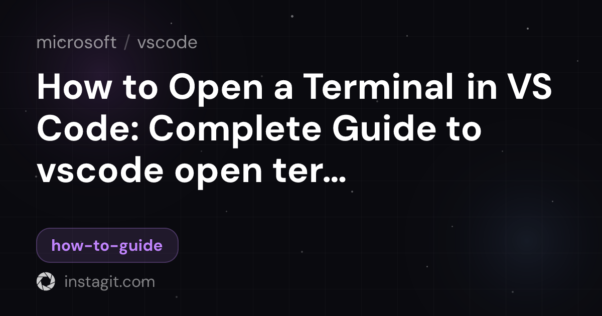 How to Open a Terminal in VS Code: Complete Guide to vscode open ...