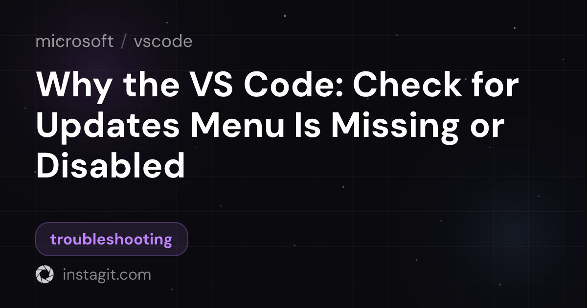 Why the VS Code: Check for Updates Menu Is Missing or Disabled | vscode ...