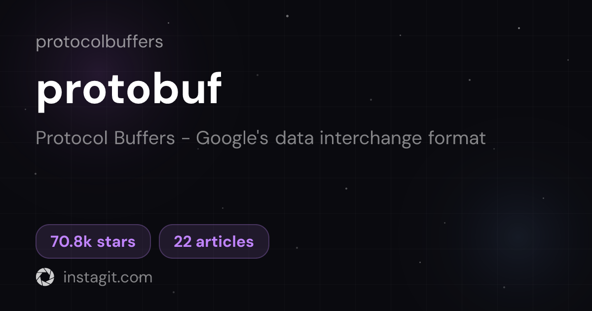 protobuf | Protocol Buffers | Knowledge Base | Instagit