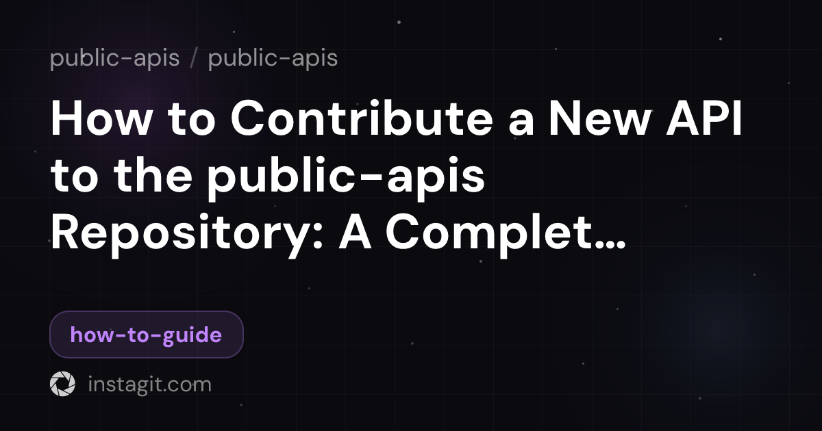 How to Contribute a New API to the public-apis Repository: A Complete ...