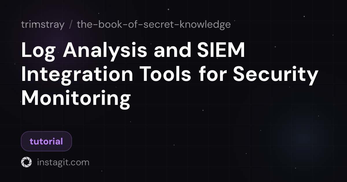 Log Analysis and SIEM Integration Tools for Security Monitoring | the ...