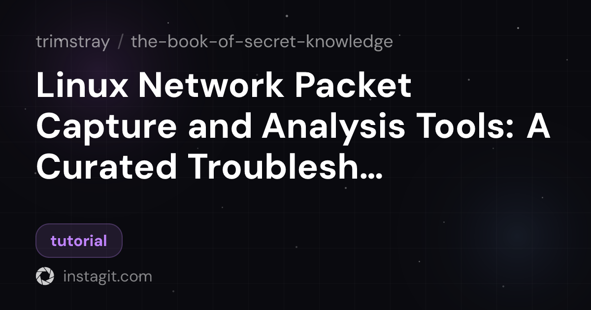 Linux Network Packet Capture and Analysis Tools: A Curated ...