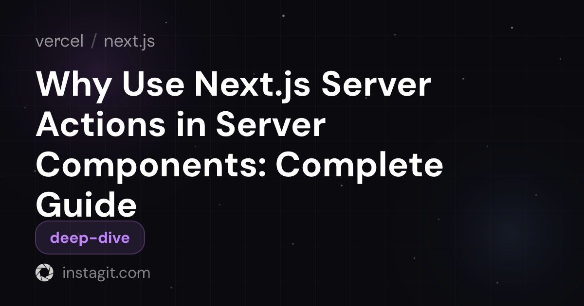 Use Server Nextjs Example Why Use Next.js Server Actions in Server Components: Complete Guide ...